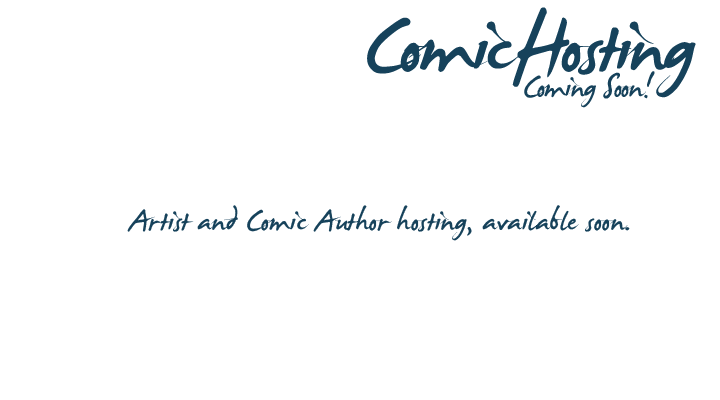 Comic Hosting, Coming soon!